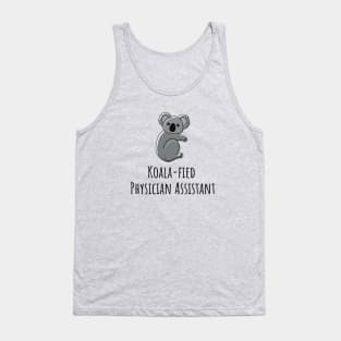 Koala-fied Physician Assistant Tank Top